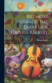 Couverture_Biltmore Oswald, the Diary of a Hapless Recruit