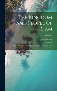 Front cover_The Kingdom and People of Siam