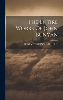 Front cover_The Entire Works Of John Bunyan