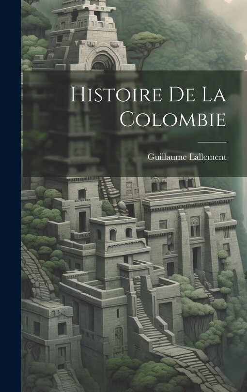 Couverture_Histoire De La Colombie