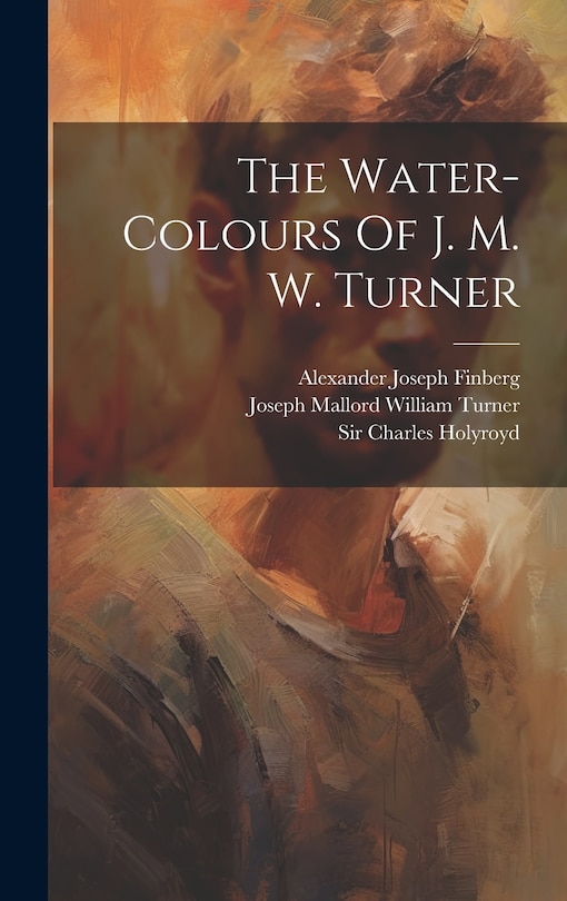 Front cover_The Water-colours Of J. M. W. Turner