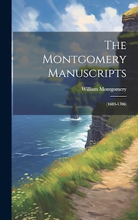 Front cover_The Montgomery Manuscripts
