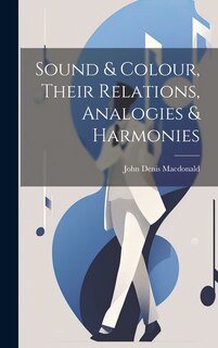 Front cover_Sound & Colour, Their Relations, Analogies & Harmonies