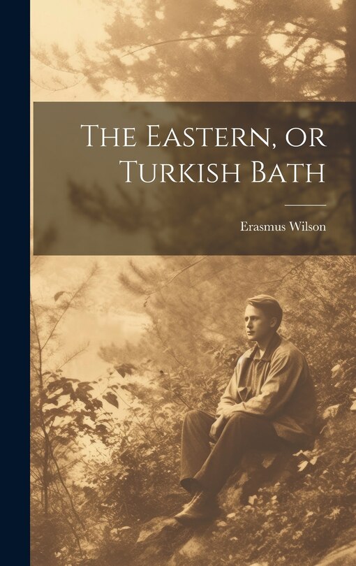 Couverture_The Eastern, or Turkish Bath