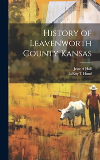 Couverture_History of Leavenworth County Kansas