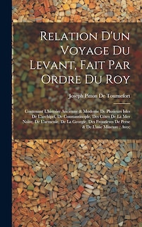 Front cover_Relation D'un Voyage Du Levant, Fait Par Ordre Du Roy