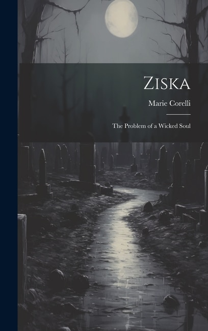 Ziska: The Problem of a Wicked Soul