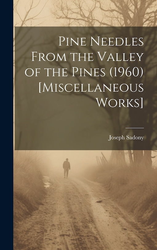 Front cover_Pine Needles From the Valley of the Pines (1960) [Miscellaneous Works]