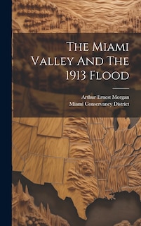 Front cover_The Miami Valley And The 1913 Flood