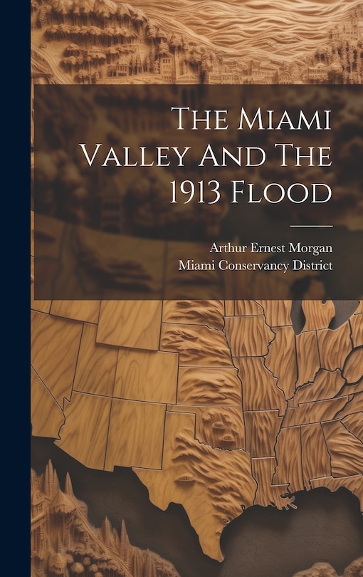 Front cover_The Miami Valley And The 1913 Flood