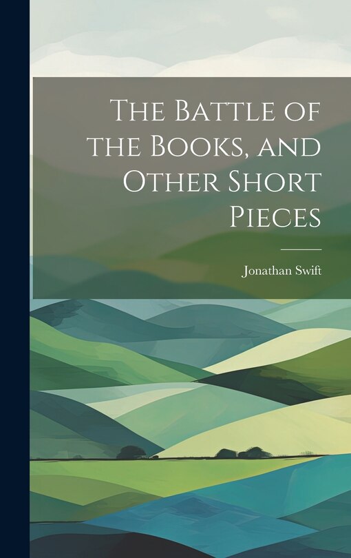 Front cover_The Battle of the Books, and Other Short Pieces
