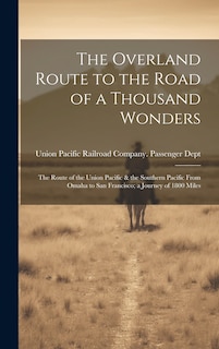 Front cover_The Overland Route to the Road of a Thousand Wonders