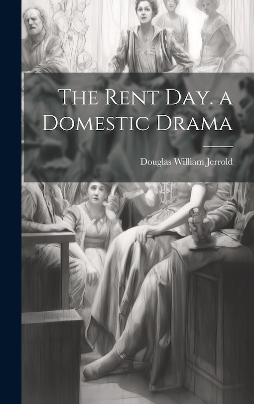 Front cover_The Rent Day. a Domestic Drama