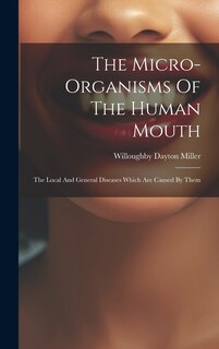 Couverture_The Micro-organisms Of The Human Mouth