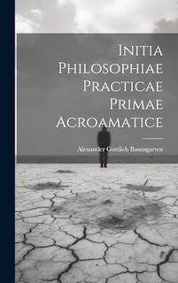 Front cover_Initia Philosophiae Practicae Primae Acroamatice