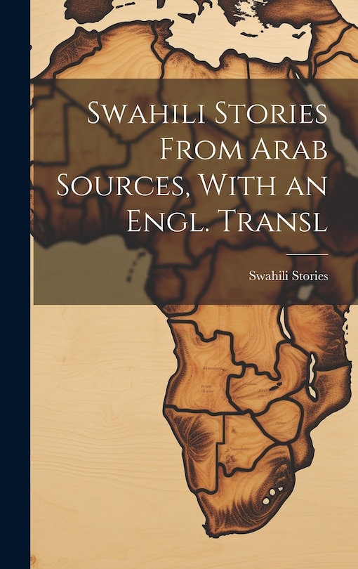 Front cover_Swahili Stories From Arab Sources, With an Engl. Transl