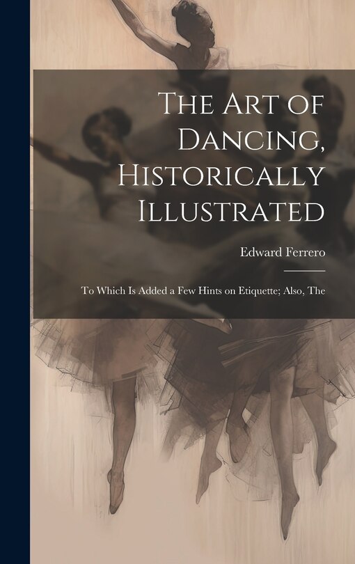 Couverture_The Art of Dancing, Historically Illustrated