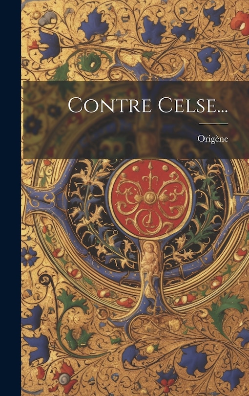 Front cover_Contre Celse...