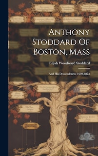 Couverture_Anthony Stoddard Of Boston, Mass