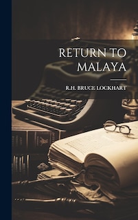 Front cover_Return to Malaya