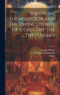 Front cover_The Divine Euchologion And The Divine Liturgy Of S. Gregory The Theologian