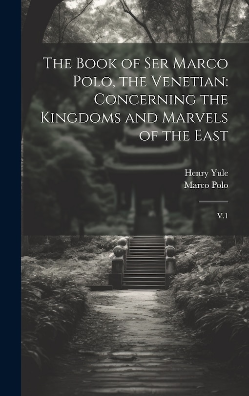 Front cover_The Book of Ser Marco Polo, the Venetian