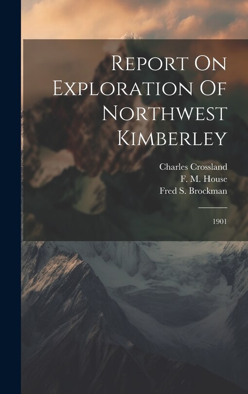 Couverture_Report On Exploration Of Northwest Kimberley