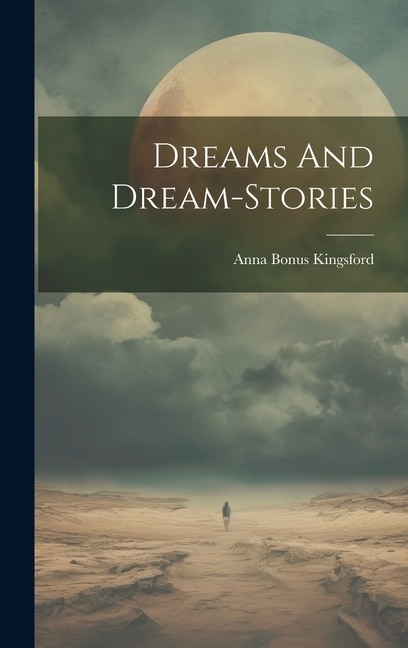 Front cover_Dreams And Dream-stories