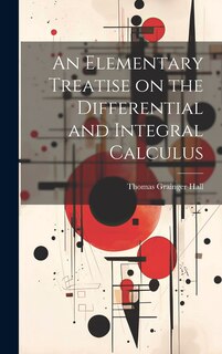 Couverture_An Elementary Treatise on the Differential and Integral Calculus