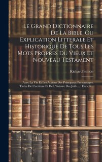 Front cover_Le Grand Dictionnaire De La Bible, Ou Explication Litterale Et Historique De Tous Les Mots Propres Du Vieux Et Nouveau Testament