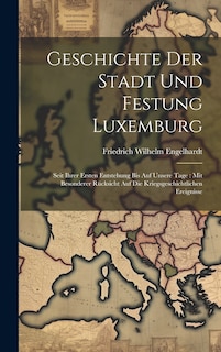 Front cover_Geschichte Der Stadt Und Festung Luxemburg