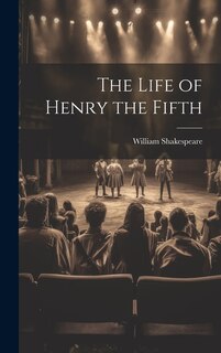 Couverture_The Life of Henry the Fifth