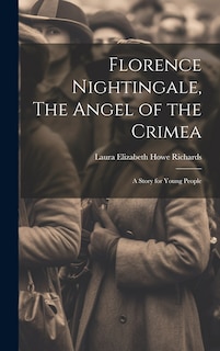 Front cover_Florence Nightingale, The Angel of the Crimea; A Story for Young People