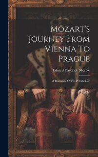 Front cover_Mözart's Journey From Vienna To Prague