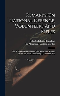 Couverture_Remarks On National Defence, Volunteers And Rifles