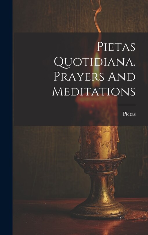 Front cover_Pietas Quotidiana. Prayers And Meditations