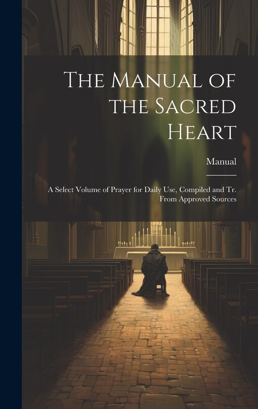 Front cover_The Manual of the Sacred Heart