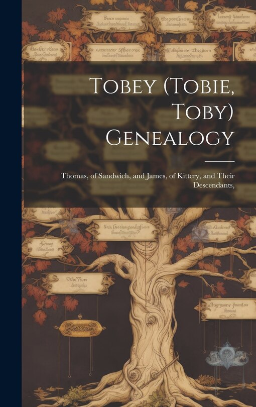 Front cover_Tobey (Tobie, Toby) Genealogy