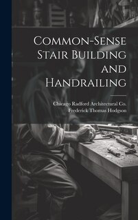 Front cover_Common-Sense Stair Building and Handrailing