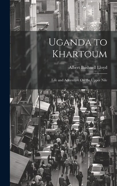 Couverture_Uganda to Khartoum