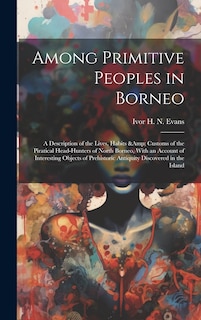 Front cover_Among Primitive Peoples in Borneo