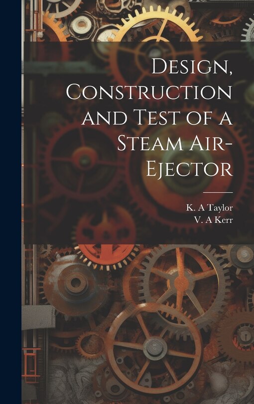 Front cover_Design, Construction and Test of a Steam Air-ejector