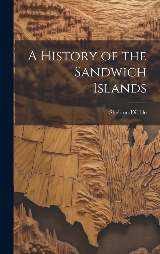 Front cover_A History of the Sandwich Islands