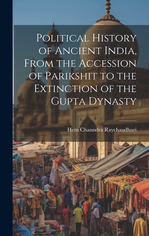 Couverture_Political History of Ancient India, From the Accession of Parikshit to the Extinction of the Gupta Dynasty