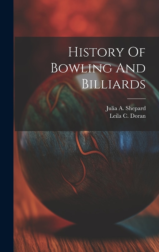 Front cover_History Of Bowling And Billiards