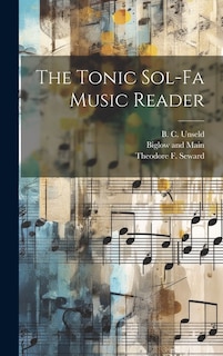 The Tonic Sol-Fa Music Reader