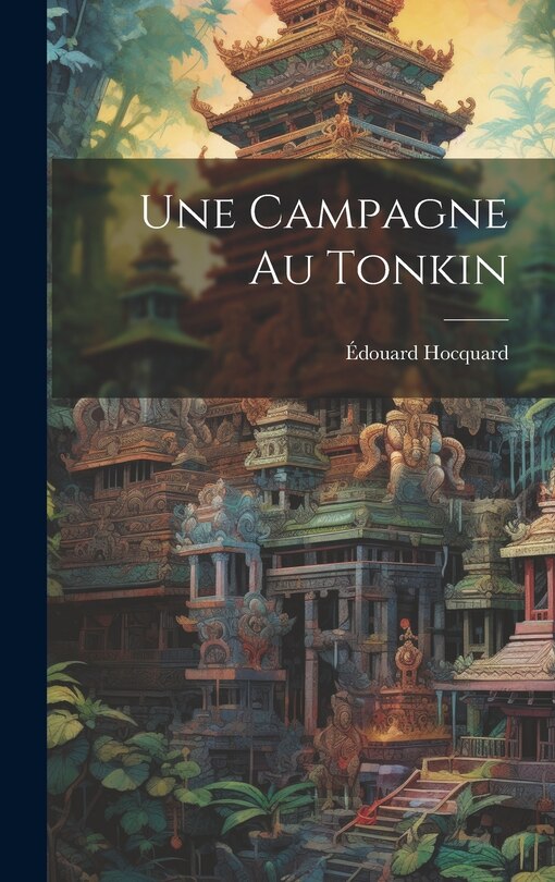 Couverture_Une Campagne Au Tonkin