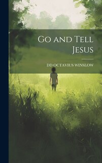 Front cover_Go and Tell Jesus