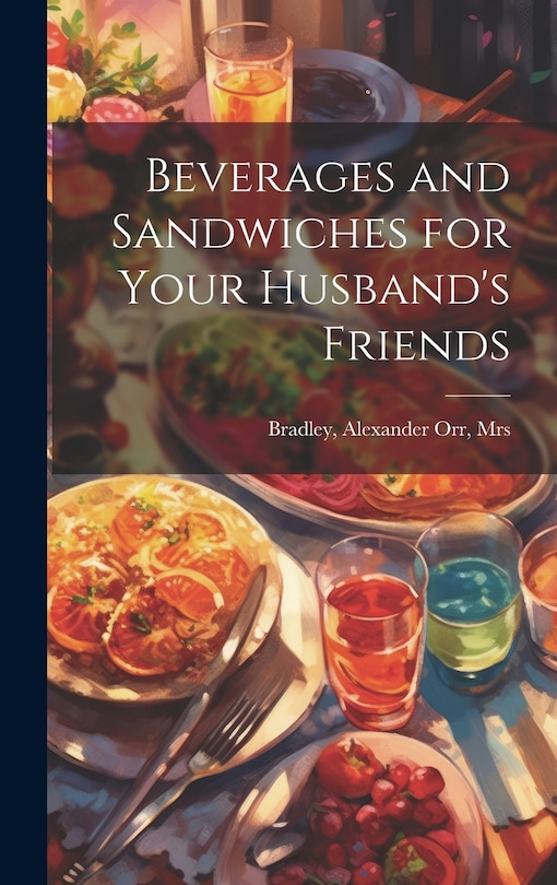 Front cover_Beverages and Sandwiches for Your Husband's Friends