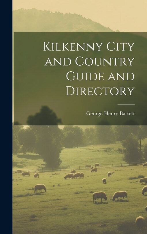 Front cover_Kilkenny City and Country Guide and Directory